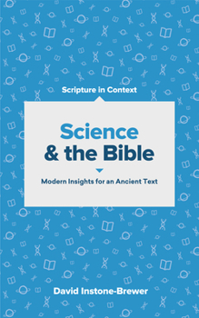 Paperback Science and the Bible: Modern Insights for an Ancient Text Book