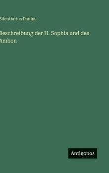 Hardcover Beschreibung der H. Sophia und des Ambon [German] Book