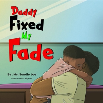 Paperback Daddy Fixed My Fade Book