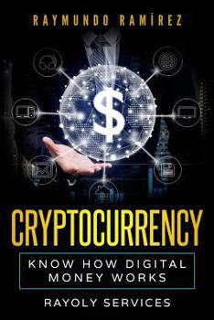 Paperback Cryptocurrency: Know How Digital Money Works Book