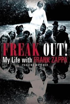 Paperback Freak Out!: My Life with Frank Zappa Book