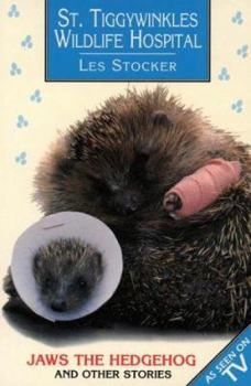 Paperback St Tiggywinkle's Wildlife Hospital: "Jaws the Hedgehog" and Other Stories Book