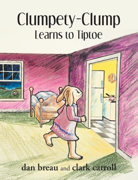 Clumpety-Clump Learns to Tiptoe