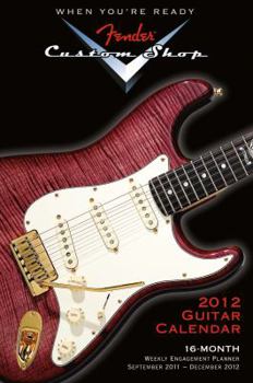 Calendar Fender Custom Shop Guitar 2012 Calendar Book