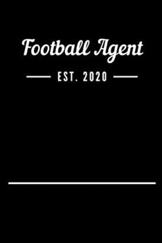 Paperback Football Agent EST. 2020: Blank Lined Notebook Journal Book