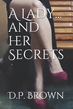 Paperback A Lady... And Her Secrets Book