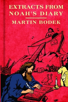 Extracts From Noah's Diary