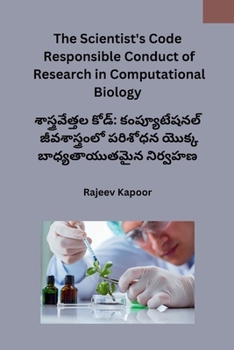 Paperback The Scientist's Code Responsible Conduct of Research in Computational Biology [Telugu] Book