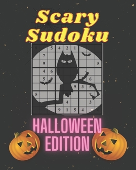 Paperback Scary Sudoku. Halloween Edition: 200 puzzles. From beginner to expert. A great gift Book