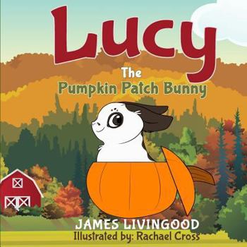 Paperback Lucy: The Pumpkin Patch Bunny Book