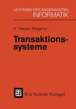 Paperback Transaktionssysteme: Funktionsumfang, Realisierungsmöglichkeiten, Leistungsverhalten [German] Book