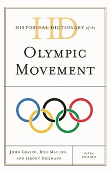 Hardcover Historical Dictionary of the Olympic Movement Book