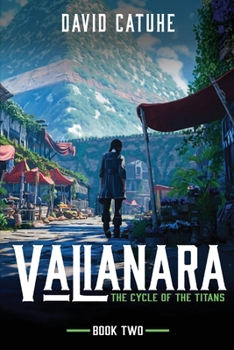 Valianara: The Cycle of the Titans - Book Two