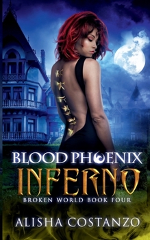 Paperback Blood Phoenix: Inferno (Broken World) Book