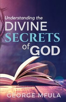 Paperback Understanding the Divine Secrets of God Book