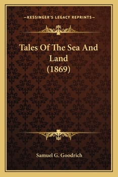 Paperback Tales Of The Sea And Land (1869) Book