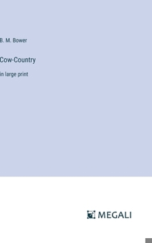 Hardcover Cow-Country: in large print Book