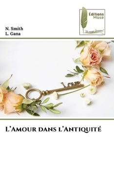 Paperback L'Amour dans l'Antiquité [French] Book