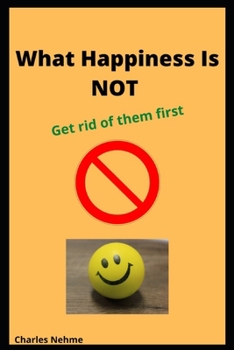 Paperback What Happiness Is Not Book