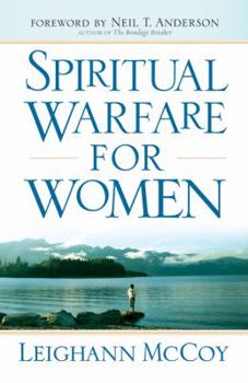 Paperback Spiritual Warfare for Women: Winning the Battle for Your Home, Family, and Friends Book