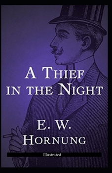 A Thief in the Night [Illustrated]