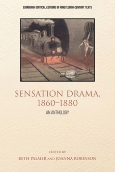 Hardcover Sensation Drama, 1860-1880: An Anthology Book