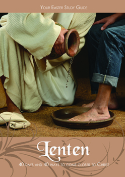 Paperback Lenten: 40 Days and 40 Ways to Come Closer to Christ: 40 Days and 40 Ways to Come Closer to Christ Book