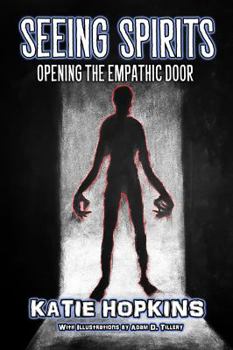 Paperback Seeing Spirits: Opening The Empathic Door Book