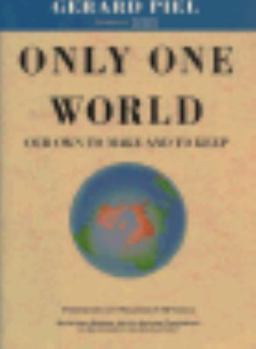 Hardcover Only One World: Our Own to Make and to Keep Book