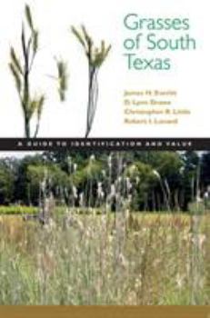 Paperback Grasses of South Texas: A Guide to Identification and Value Book