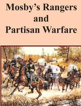 Paperback Mosby's Rangers and Partisan Warfare Book