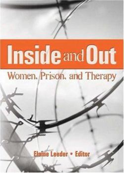 Paperback Inside and Out: Women, Prison, and Therapy Book