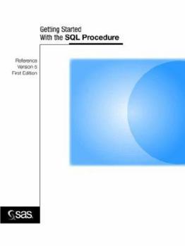Paperback Getting Started With SQL Procedure: Version 6 Book