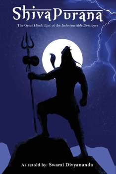 Paperback Shiva Purana: The Great Hindu Epic of indestructible Destroyer Book