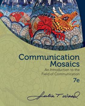 Paperback Communication Mosaics: An Introduction to the Field of Communication Book