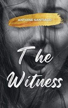 The Witness: | Crime Novel