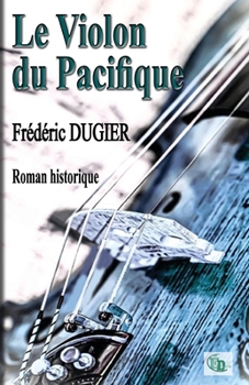 Paperback Le violon du pacifique [French] Book