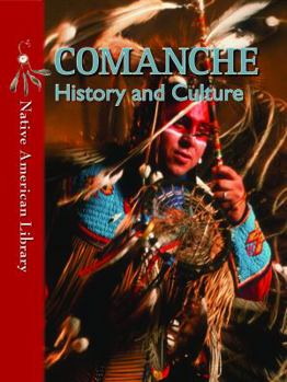 Comanche History and Culture - Book  of the Native American Library