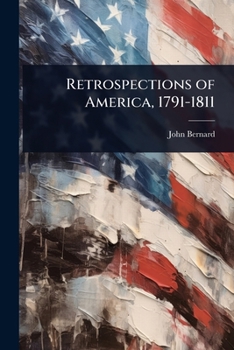 Paperback Retrospections of America, 1791-1811 Book