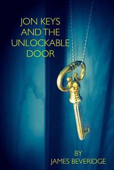 Paperback Jon Keys and the Unlockable Door Book