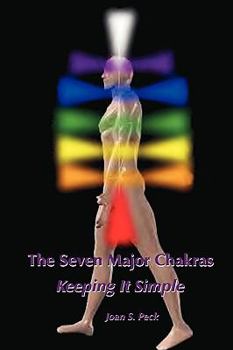 Paperback The Seven Major Chakras - Keeping It Simple Book