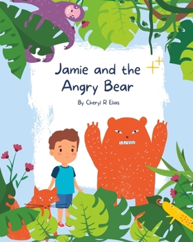 Paperback Jamie and the Angry Bear Book
