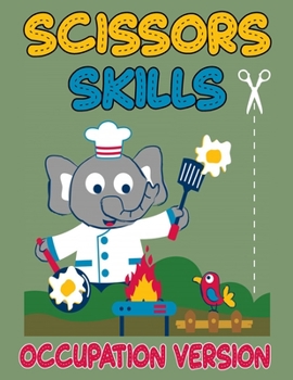 Scissors Skills Occupation Version: Cut and Paste Activity Book for Kids, Toddlers and Preschoolers