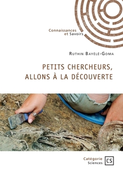Paperback Petits chercheurs, allons à la découverte [French] Book