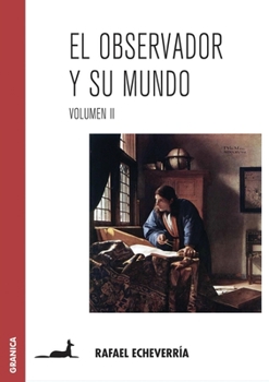 Paperback El Observador Y Su Mundo. Volumen II [Spanish] Book