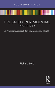 Paperback Fire Safety in Residential Property: A Practical Approach for Environmental Health Book