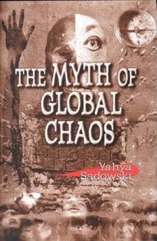 Hardcover The Myth of Global Chaos Book