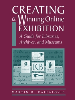 Paperback Creating a Winning Online Exhibit Book