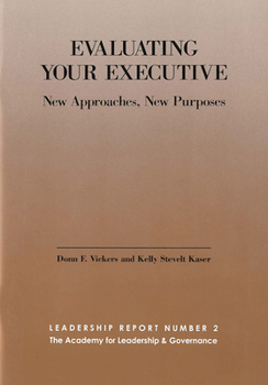 Paperback Evaluating Your Executive: New Approaches, New Purposes Book