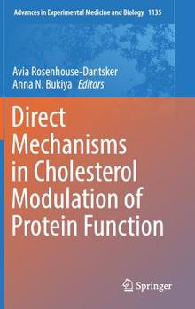 Hardcover Direct Mechanisms in Cholesterol Modulation of Protein Function Book